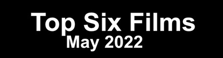 Top Six May 2022
